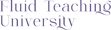 The image displays the text Fluid Teaching University in a large, elegant serif font with a soft purple color on a light background.