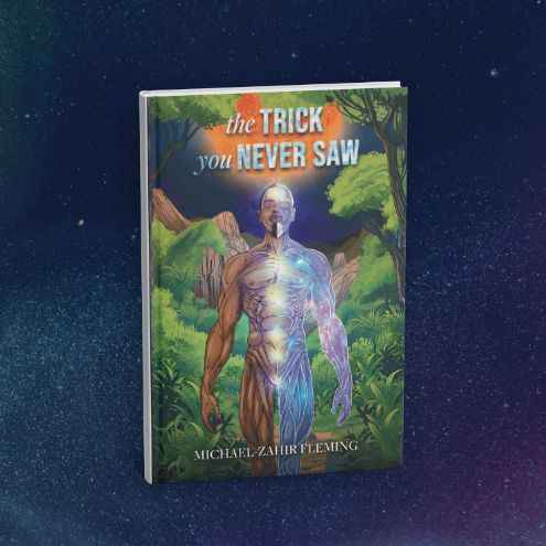 A book titled The Trick You Never Saw by Michael-Zahir Fleming features a human figure with half its body showing muscles and the other half transparent, revealing glowing energy within, set against a forested landscape background.